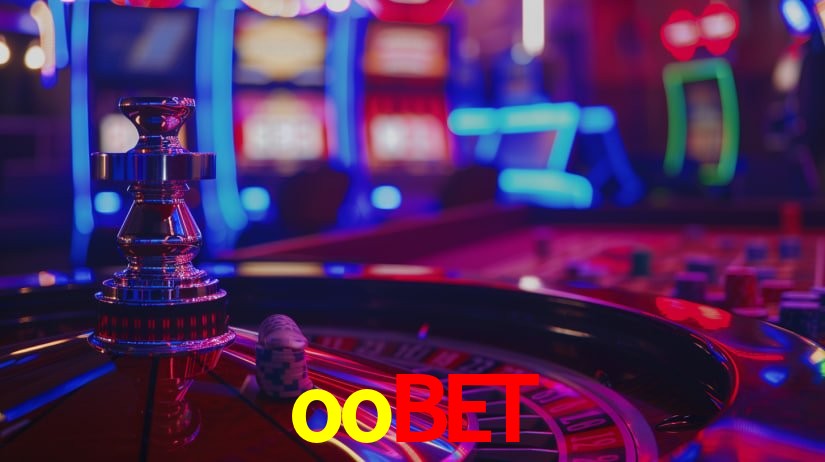 Explore as vantagens do oobet: serviço profissional e confiabilidade